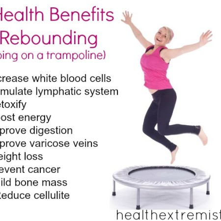 10 Health Benefits of Rebounding (jumping on a trampoline) - Increase your immune system and detoxify by rebounding