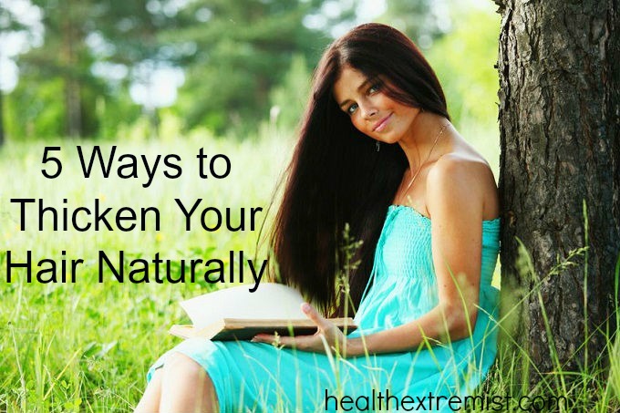 How to Thicken Hair Naturally - 5 Ways