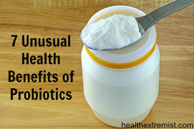 Unusual Health Benefits of Probiotics