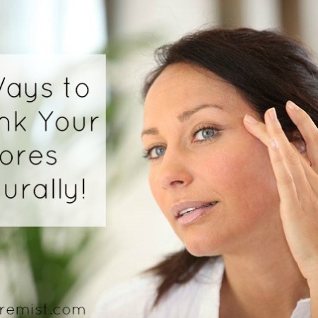 How to Shrink Pores Naturally at Home - These 9 methods for shrinking your pores have really helped my acne prone skin.