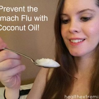 Prevent the Stomach Flu Naturally with Coconut Oil - Take a teaspoon a day to increase your immune system.