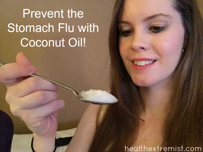 Prevent the Stomach Flu Naturally with Coconut Oil