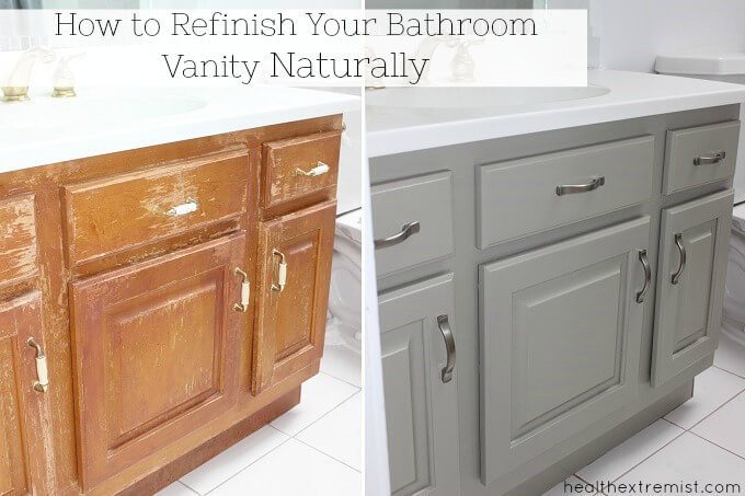 How to Refinish a Bathroom Vanity All Naturally with no chemicals, no fumes, no VOCs, no toxins